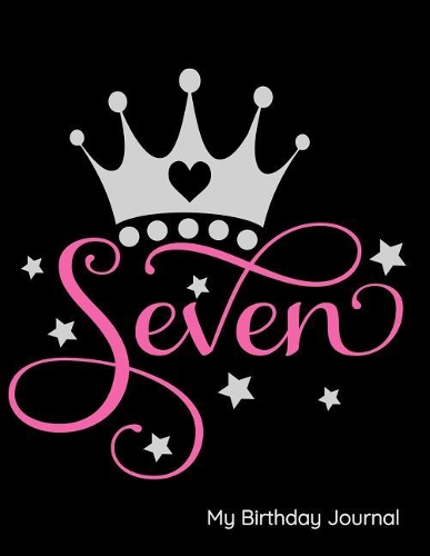 Seven My Birthday Journal