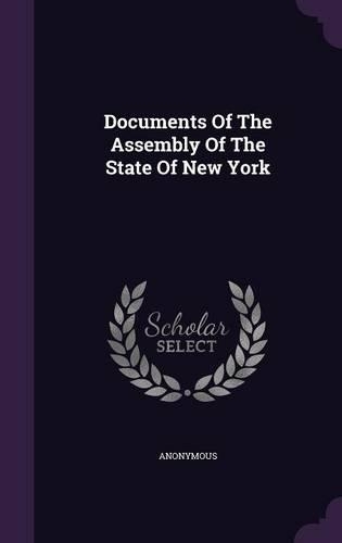 Documents Of The Assembly Of The State Of New York