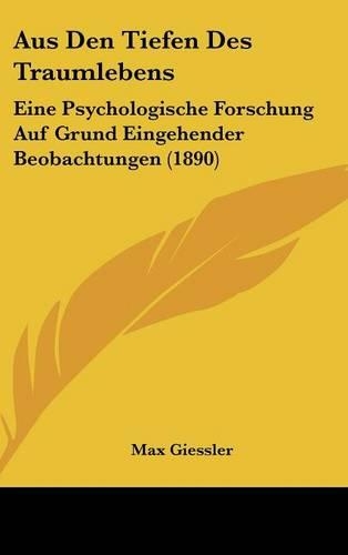 Aus Den Tiefen Des Traumlebens