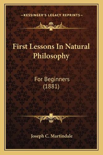 First Lessons In Natural Philosophy
