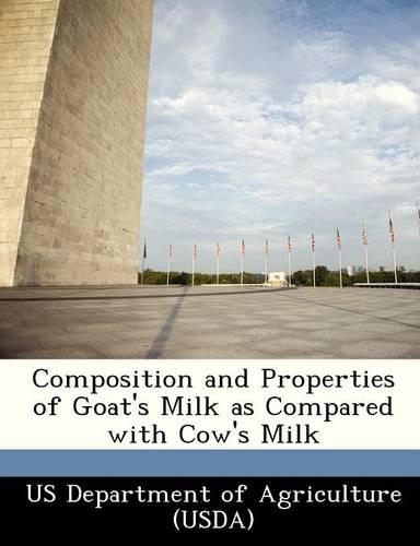 Composition and Properties of Goat's Milk as Compared with Cow's Milk