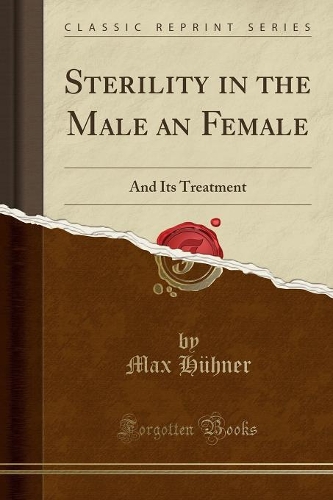 Sterility in the Male an Female