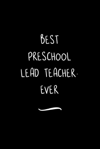 Best Preschool Lead Teacher. Ever