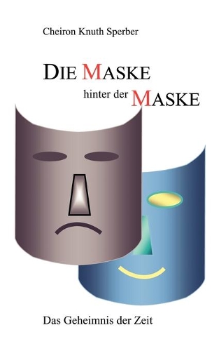 Die Maske hinter der Maske