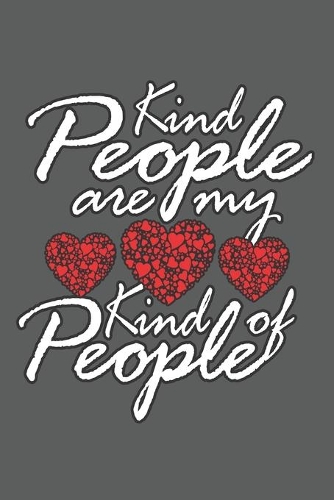 Kind People Are My Kind Of People