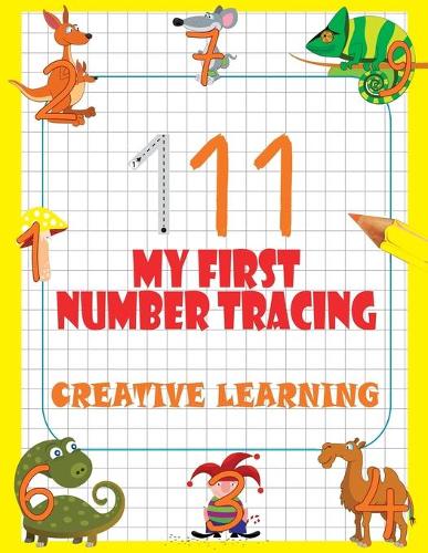 My First Number Tracing. Creative Learning