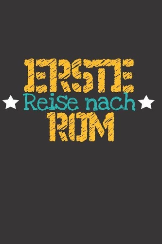 Erste Reise nach Rom