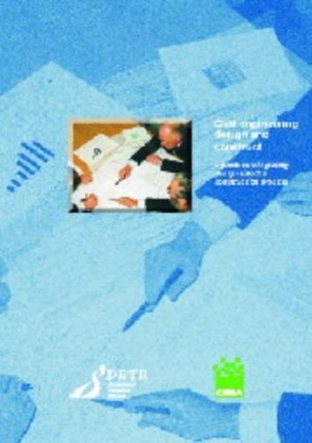 Civil engineering design and construct - a guide to integrating design into the construction process (C534)