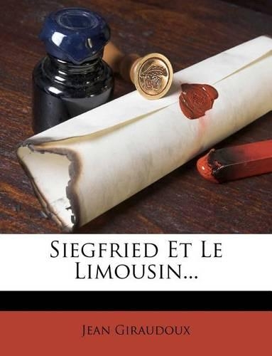 Siegfried Et Le Limousin...