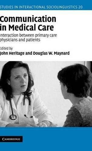 Communication in Medical Care: Interaction Bewtween Primary Care Physicians and Patients. Studies in Interactional Sociolinguistics