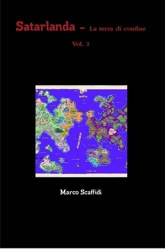 Satarlanda - La Terra Di Confine Vol. 3