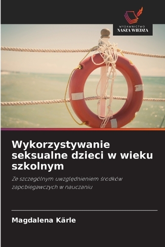 Wykorzystywanie seksualne dzieci w wieku szkolnym