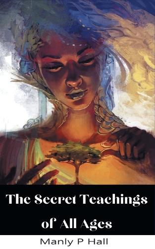 The Secret Teachings Of All Ages