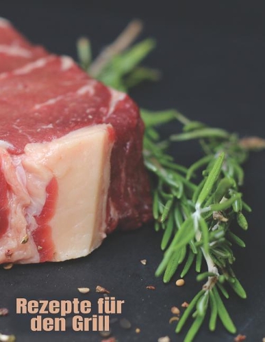 Rezepte für den Grill