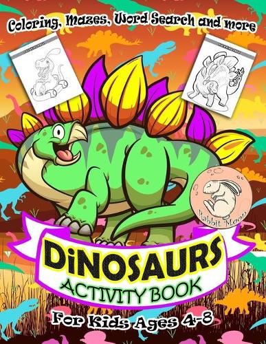 Dinosaurs Activity Book for Kids Ages 4-8: A Fun Kid Workbook Game For Learning, Coloring, Mazes, Word Search and More ! Activity Book Dinosaurs(6 Activity Book Dinosaurs)