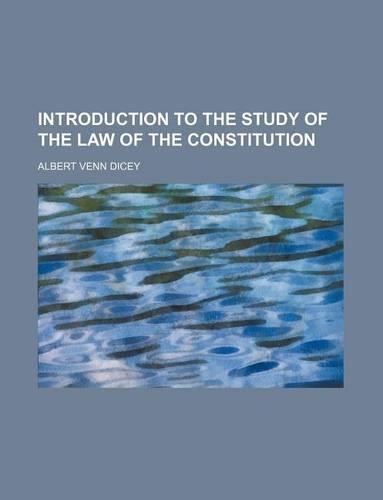 Introduction to the Study of the Law of the Constitution