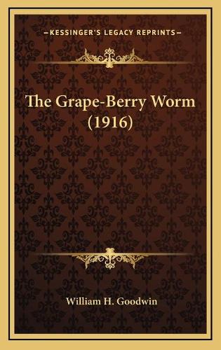 The Grape-Berry Worm (1916)
