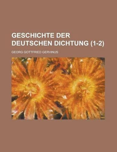 Geschichte Der Deutschen Dichtung (1-2)