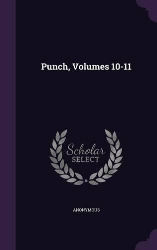 Punch, Volumes 10-11