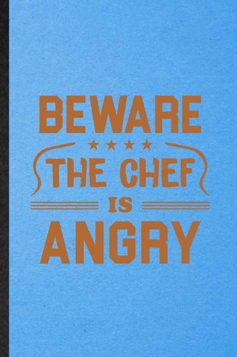 Beware This Chef Is Angry