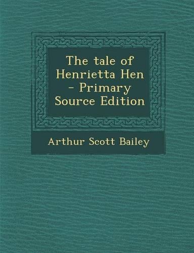 Tale of Henrietta Hen