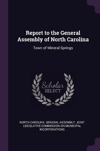 Report to the General Assembly of North Carolina