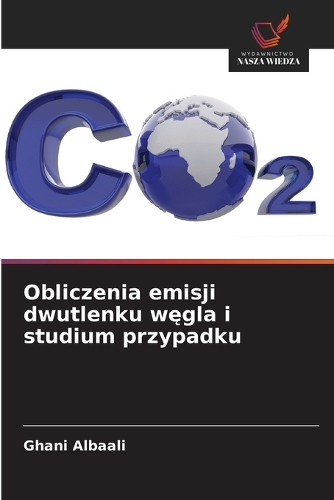 Obliczenia emisji dwutlenku węgla i studium przypadku