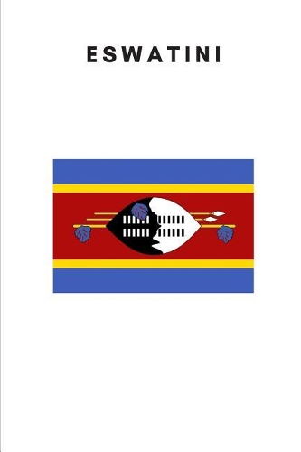Eswatini: Country Flag A5 Notebook (6 x 9 in) to write in with 120 pages White Paper Journal / Planner / Notepad