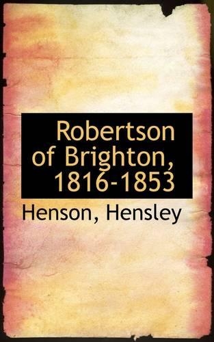 Robertson of Brighton, 1816-1853