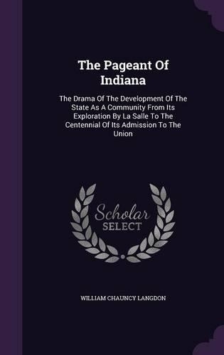 The Pageant Of Indiana