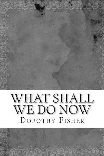 What Shall We Do Now