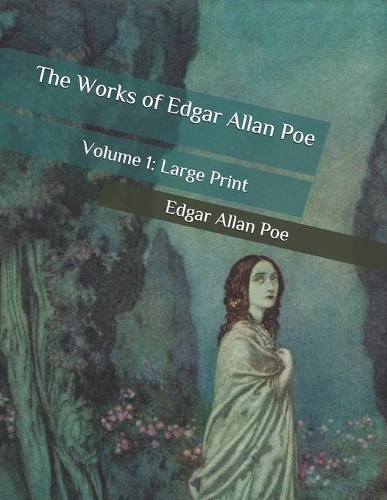 The Works of Edgar Allan Poe