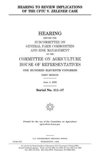Hearing to Review Implications of the Cftc V. Zelener Case