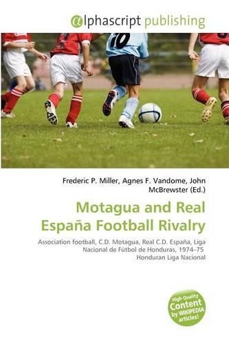 Motagua and Real Espa a Football Rivalry