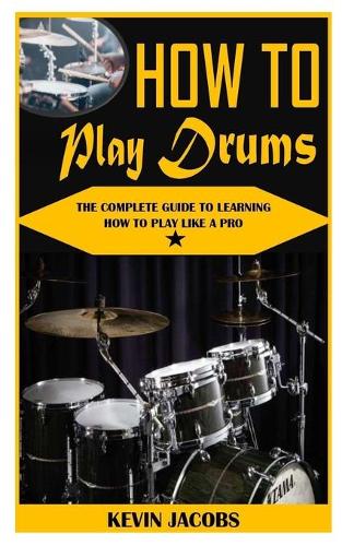 How to Play Drums