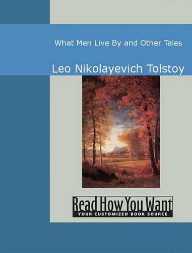 What Men Live by and Other Tales