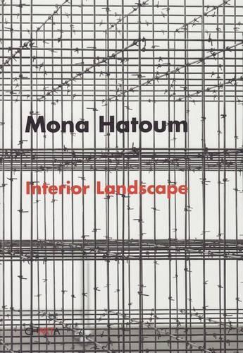 Mona Hatoum: Interior Landscape
