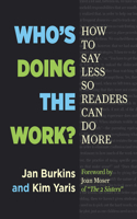 Who's Doing the Work?