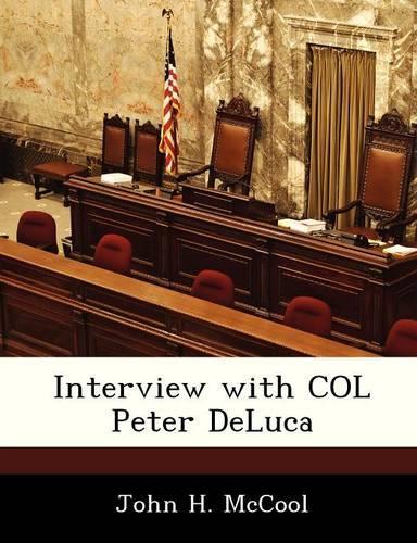 Interview with Col Peter DeLuca
