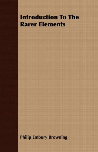 Introduction To The Rarer Elements