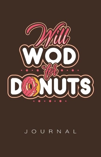 Will Wod For Donuts Journal