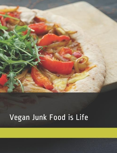 Vegan Junk Food Is Life