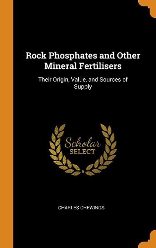 Rock Phosphates and Other Mineral Fertilisers