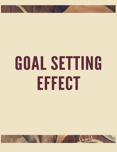 Goal Setting Effect