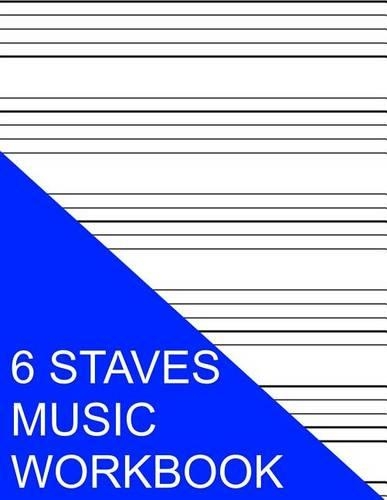 6 Staves Music Workbook