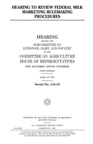 Hearing to Review Federal Milk Marketing Rulemaking Procedures