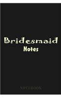 Bridesmaid Notes