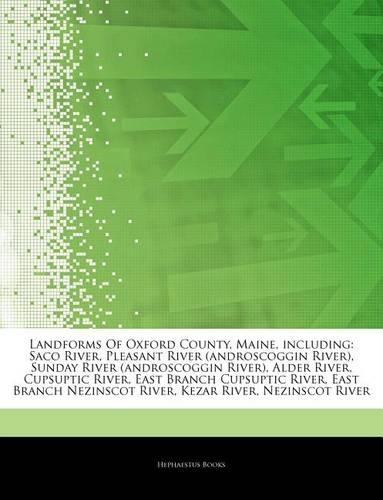 Articles on Landforms of Oxford County, Maine, Including