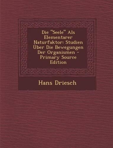 Die Seele ALS Elementarer Naturfaktor