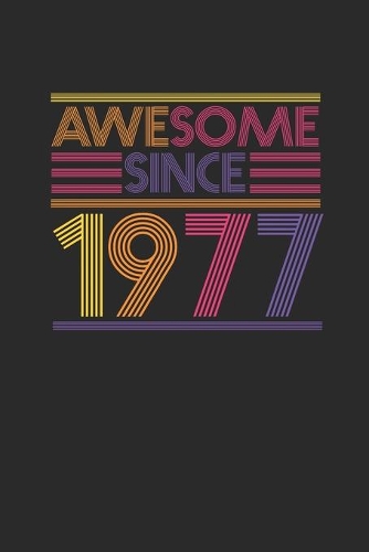 Awesome Since 1977